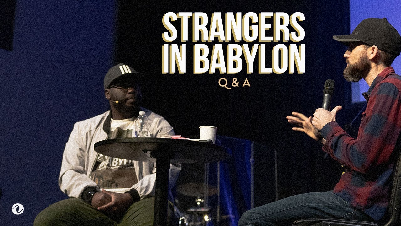 Strangers In Babylon | Q & A