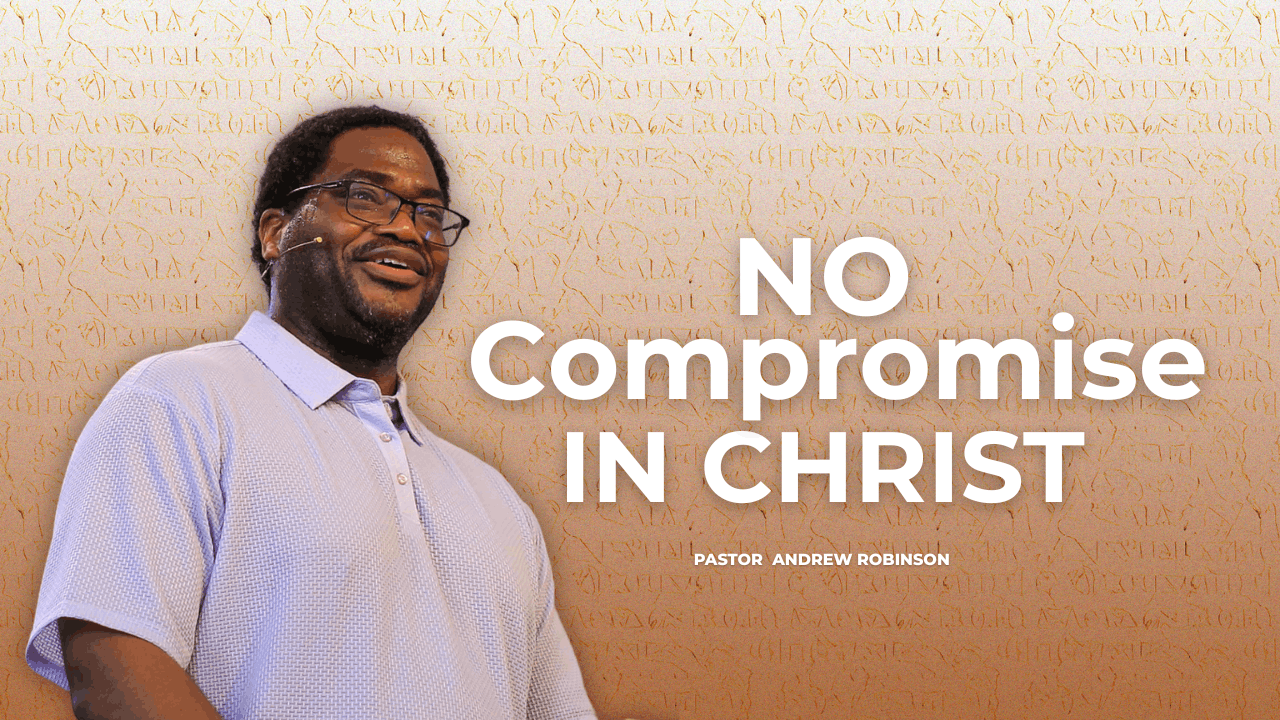 No Compromise In Christ